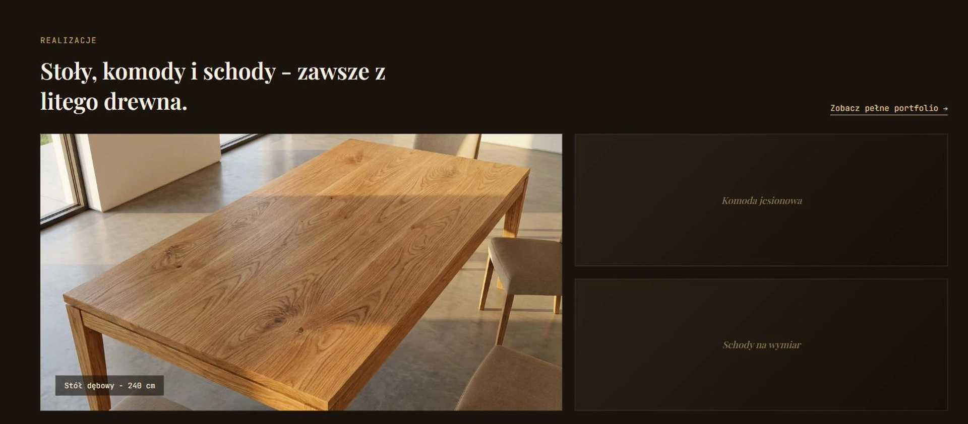 Kruk & Syn - galeria realizacji: stół dębowy, komoda jesionowa, schody na wymiar